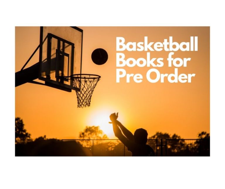 Basketball Books for Pre Order 2021 True Baller Books